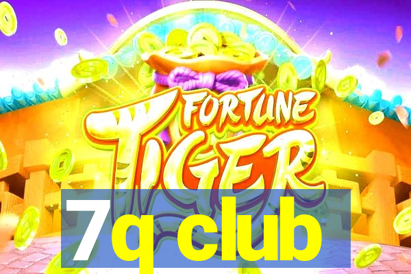 7q club